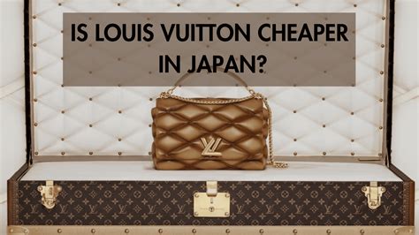 is louis vuitton cheaper in japan than us|is louis vuitton cheaper.